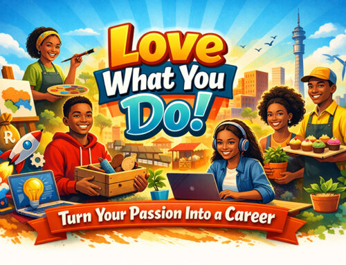 Love What You Do! Turn Your Passion into a Career