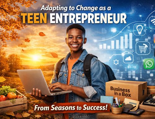 Adapting to Change as a Teen Entrepreneur: From Seasons to Success!