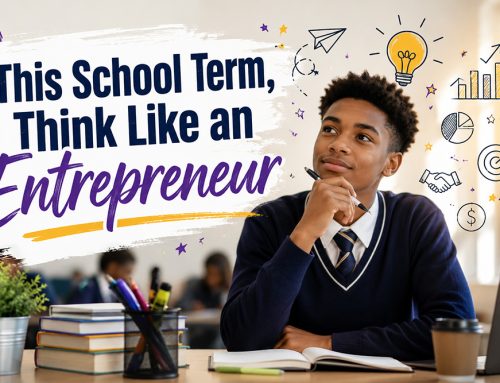 This School Term, Think Like an Entrepreneur