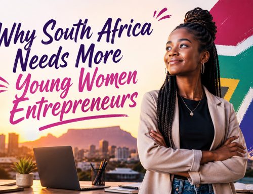 Why South Africa Needs More Young Women Entrepreneurs