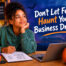 Don't Let Fear Haunt Your Business Dreams